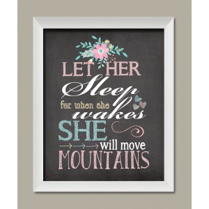 Let Her Sleep For When She Wakes She Will Move Mountains; Nursery Decor; One 11x14in White Framed Print. Teal/Grey/Pink/White   